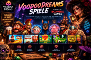 Voodoodreams Spiele: Exploring Booming Games Through Themes, Mechanics and New Releases